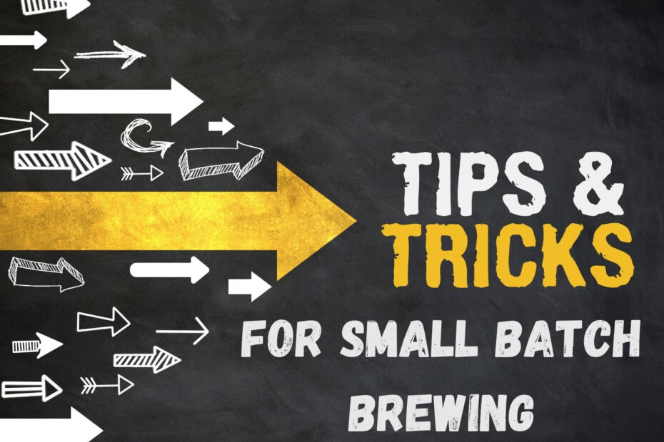 10 Tips for Small Batch Brewing